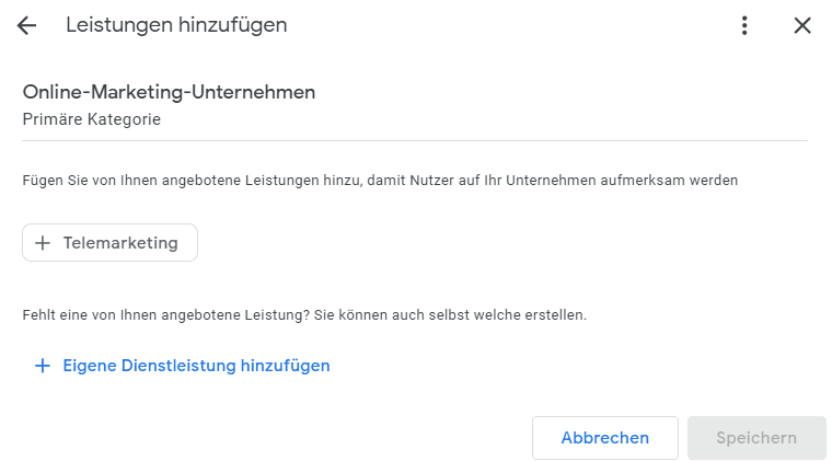 Google ermöglicht sowohl eigene als auch auch vorgeschlagene Leistungen hinzuzufügen